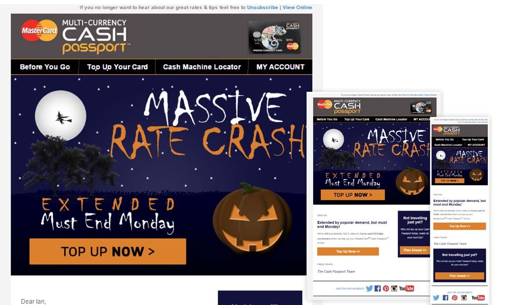 MasterCard Cash Passport Rate Sale Marketing Email. The pumpkin and witch were animated. The pumpkin had a candle glow effect in the eyes and mouth, whilst the witch flew past the moon on a loop.